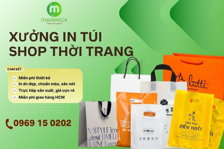 Mikapack - xưởng in túi shop thời trang (túi nilon, túi giấy) chất lượng, uy tín.